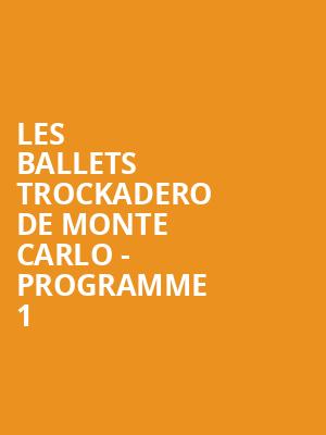 Les Ballets Trockadero De Monte Carlo - Programme 1 at Peacock Theatre